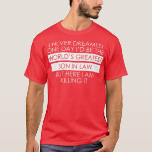 Son in Law Funny Christmas Birthday on Wedding Day T-Shirt