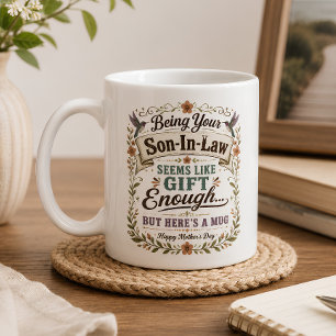 Son In Law Gift Enough Happy Mother's Day Floral Coffee Mug