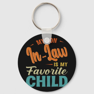 Son In Law Is My Favourite Child Family Fun Mother Keychain
