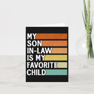 Son In Law Is My Favourite Child Funny Vintage Fat Card