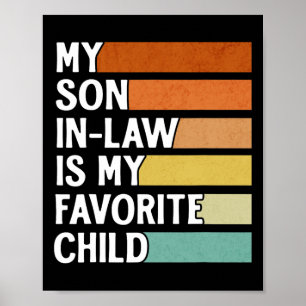 Son In Law Is My Favourite Child Funny Vintage Fat Poster