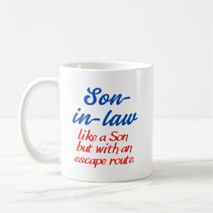 Son-in-law joke mug. Mug for son-in-law.  