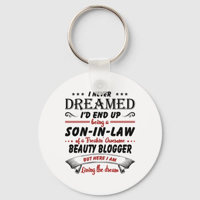 Son In Law Of Awesome Beauty Blogger Keychain (Front)