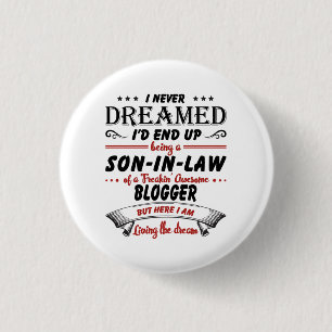 Son In Law Of Awesome Blogger 1 Inch Round Button