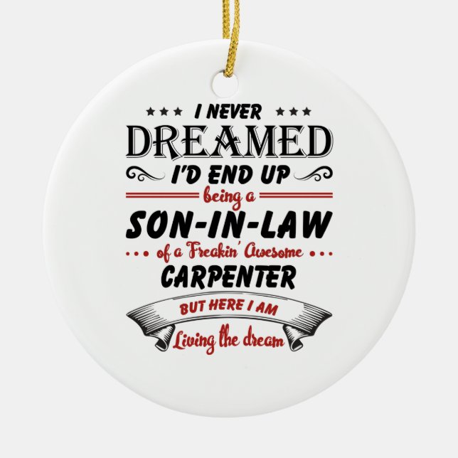 Son In Law Of Awesome Carpenter Ceramic Ornament (Front)