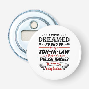 Son In Law Of Awesome English Teacher Bottle Opener