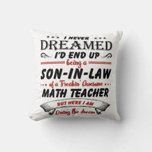 Son In Law Of Awesome Math Teacher Throw Pillow