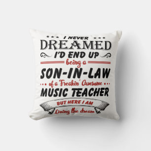 Son In Law Of Awesome Music Teacher Throw Pillow