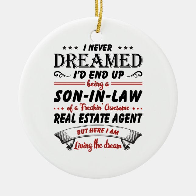 Son In Law Of Awesome Real Estate Agent Ceramic Ornament (Front)