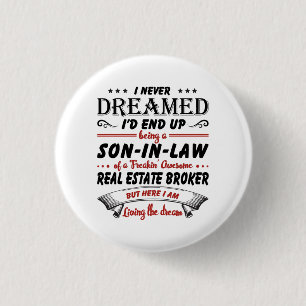 Son In Law Of Awesome Real Estate Broker 1 Inch Round Button