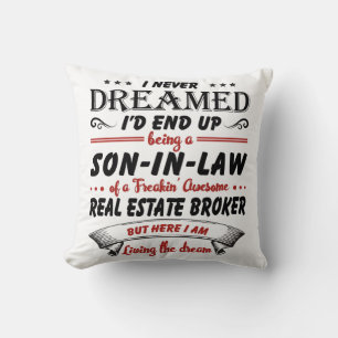 Son In Law Of Awesome Real Estate Broker Throw Pillow