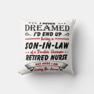 Son In Law Of Awesome Retired Nurse Throw Pillow