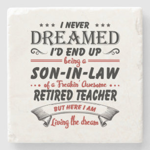 Son In Law Of Awesome Retired Teacher Stone Coaster
