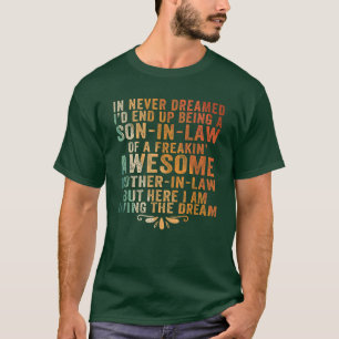 Son In Law Of Freaking Awesome Mother In Law T-Shirt