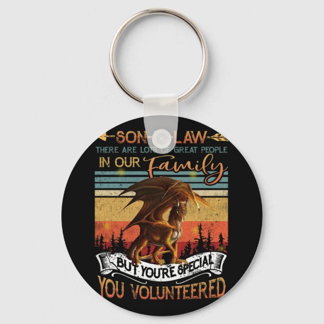 Son In Law There Lots Of Great People Volunteered Keychain (Front)