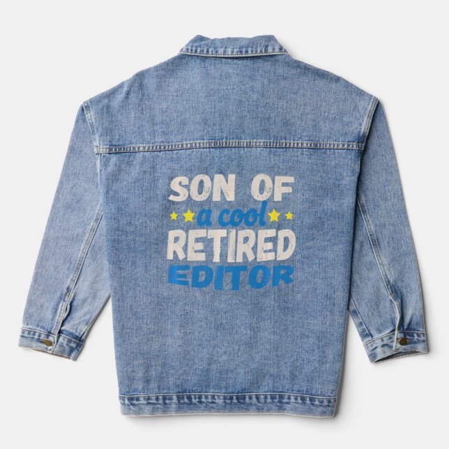 Son Of A Cool Retired Editor    Denim Jacket (Back)