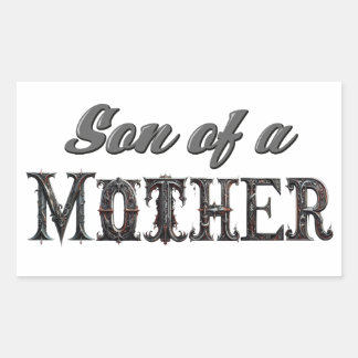 Son of a Mother Sticker