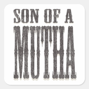 Son of a Mutha Square Sticker