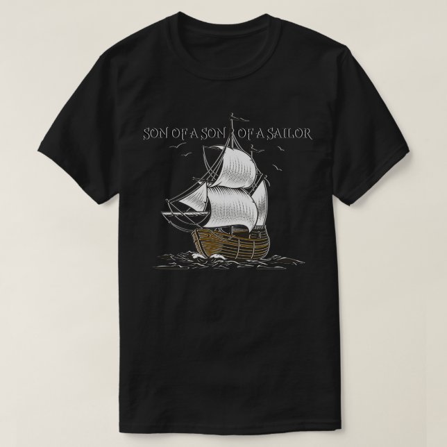 Son of a Son of a Sailor T-Shirt (Design Front)
