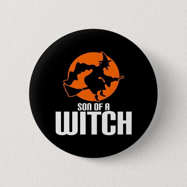 Son of a witch  2 inch round button (Front)