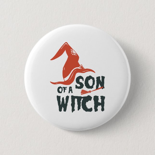 Son Of a Witch 2 Inch Round Button (Front)
