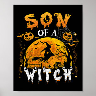 Son Of A Witch Fun Family Matching Halloween Pumpk Poster