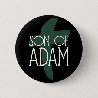 Son of Adam 2 Inch Round Button