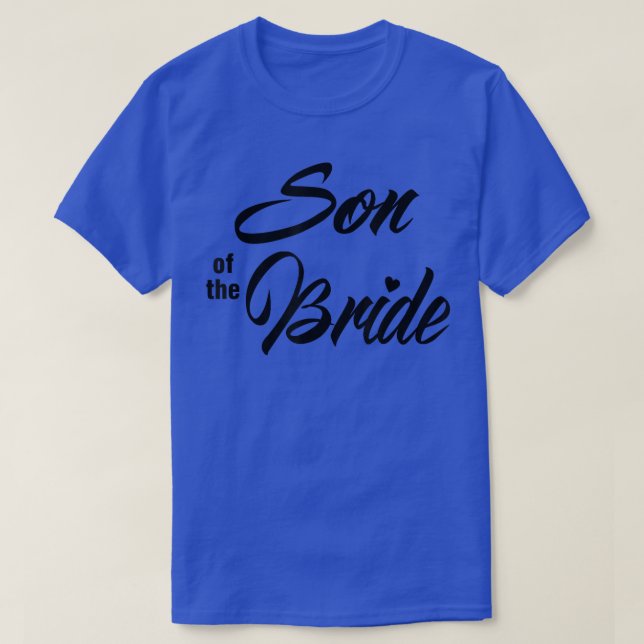 Son Of Bride Wedding Party Matching Bridal Party W T-Shirt (Design Front)