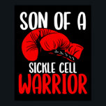 Son Of Sickle Cell Warrior Awareness Movement Ribb Poster<br><div class="desc">Son Of Sickle Cell Warrior Awareness Movement Ribbon</div>
