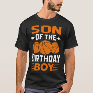 SON Of The Birthday Boy Basketball T-Shirt