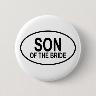 Son of the Bride Wedding Oval 2 Inch Round Button