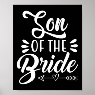 Son Of The Bride Wedding Party Family Bridal Showe Poster