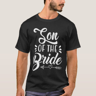 Son Of The Bride Wedding Party Family Bridal Showe T-Shirt