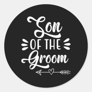 Son Of The Groom Wedding Party Family Bridal Showe Classic Round Sticker