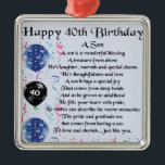 Son Poem  - 40th Birthday Design Metal Ornament<br><div class="desc">A great gift for a son on his 40th birthday</div>