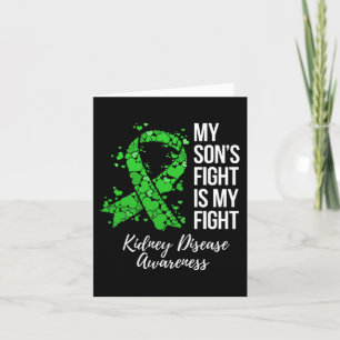 Son’s Fight Is My Fight Kidney Disease Awareness  Card