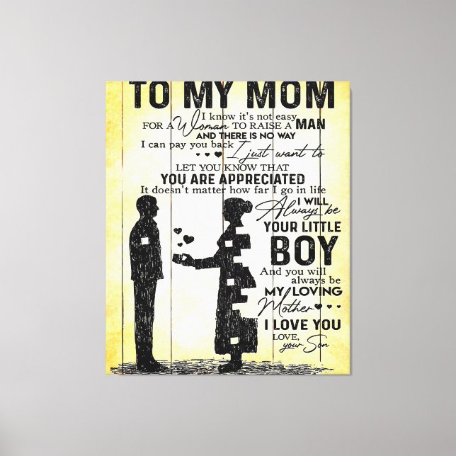 Son To Mom, Gift To My Mom, Mother's Day Gift Idea Canvas Print (Front)