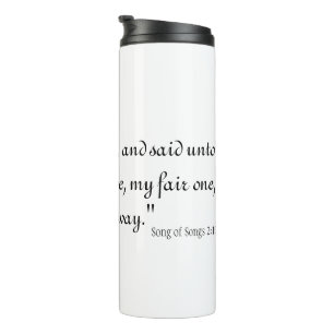 Song of Songs 2:10 Thermal Tumbler