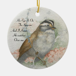 Song Sparrow He Watches Over Me Bible Quote Ceramic Ornament