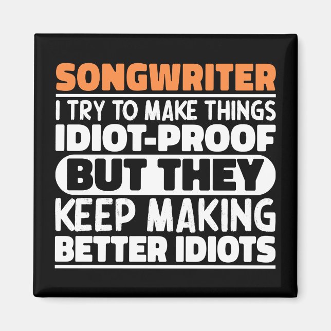 Songwriter Try To Make Things Teacher Appreciation Magnet (Front)
