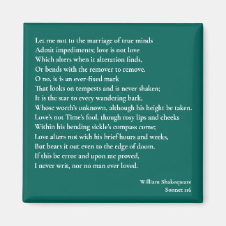 Sonnet 116Let me not to the marriage of true minds Magnet
