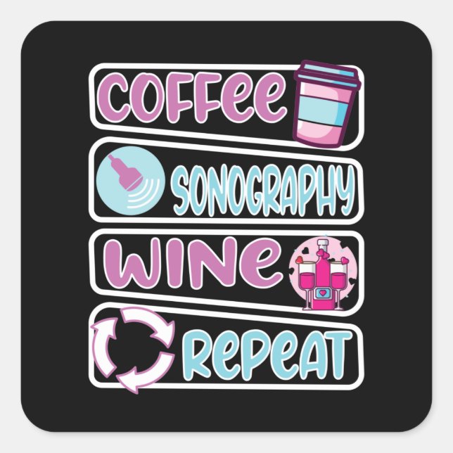 Sonographer Sonography Wine Coffee Square Sticker (Front)