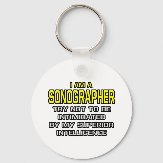 Sonographer...Superior Intelligence Keychain (Front)