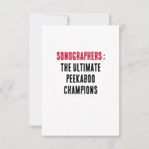 Sonographers: The ultimate peekaboo champions Thank You Card