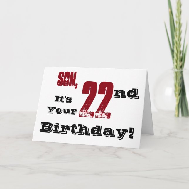 Son's 22nd birthday greeting in black, red, white. card (Front)