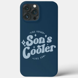 Son's Cooler Funny FathersDay (Matches Dad's Cool) iPhone 13 Pro Max Case