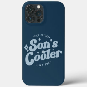 Son's Cooler Funny FathersDay (Matches Dad's Cool) iPhone 13 Pro Max Case