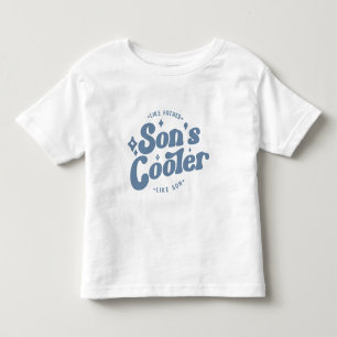 Son's Cooler Funny FathersDay (Matches Dad's Cool) Toddler T-shirt