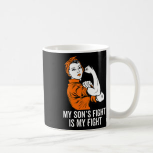 Son's Fight Is My Fight Leukaemia Awareness Month  Coffee Mug