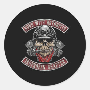 Sons With Arthritis Ibuprofen Chapter Funny Biker Classic Round Sticker